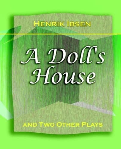 Cover of A Doll's House And Two Other Plays