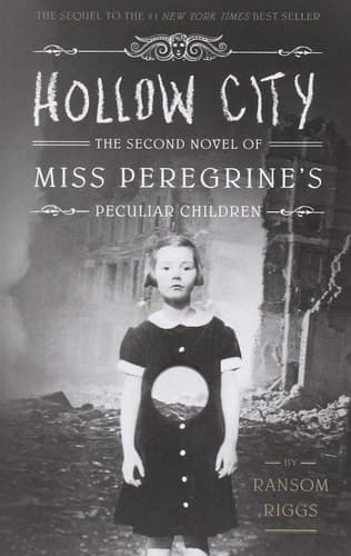 Cover of Hollow City The Second Novel of Miss Peregrine's Peculiar Children
