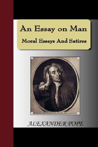 Cover of An Essay on Man - Moral Essays and Satires