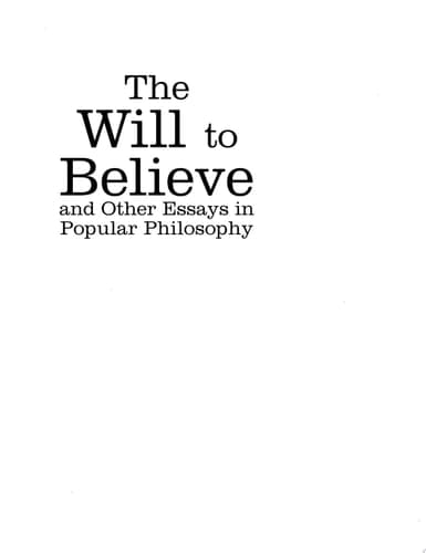 Cover of The Will to Believe and Other Essays in Popular Philosophy