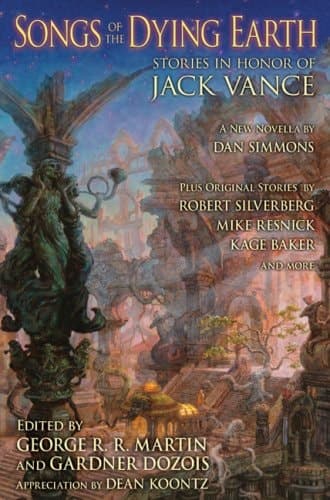 Cover of Songs of the Dying Earth Stories in Honor of Jack Vance