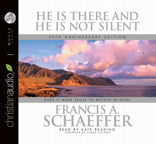 Cover of He is there and He Is Not Silent: Does it Make Sense to Believe in God?