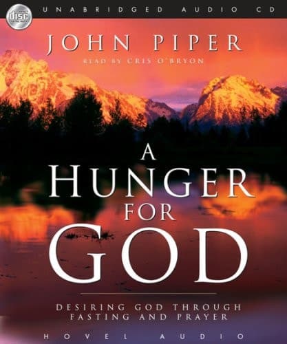 Cover of A Hunger For God: Desiring God Through Fasting and Prayer