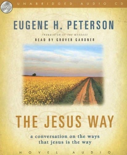 Cover of The Jesus Way A Conversation on the Ways That Jesus Is the Way