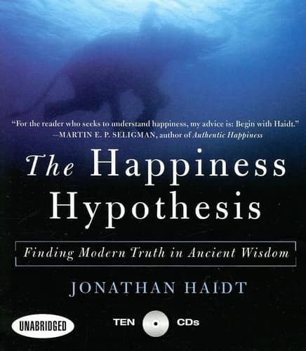 Cover of The Happiness Hypothesis: Finding Modern Truth in Ancient Wisdom...Why the Meaningful Life is Closer Than You Think