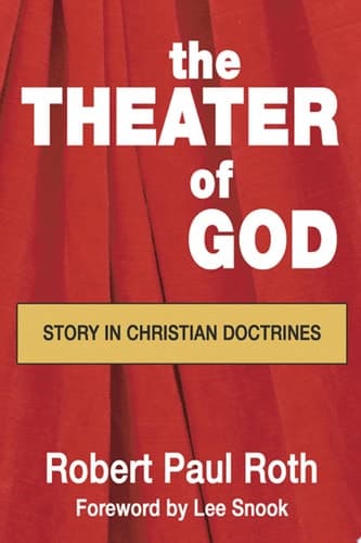 Cover of The Theater of God Story in Christian Doctrines