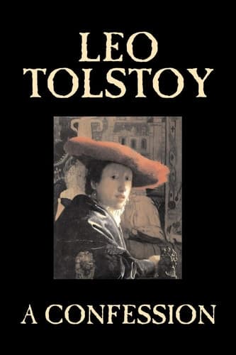 Cover of A Confession by Leo Tolstoy, Religion, Christian Theology, Philosophy