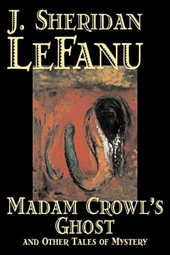 Cover of Madame Crowl's Ghost and Other Tales