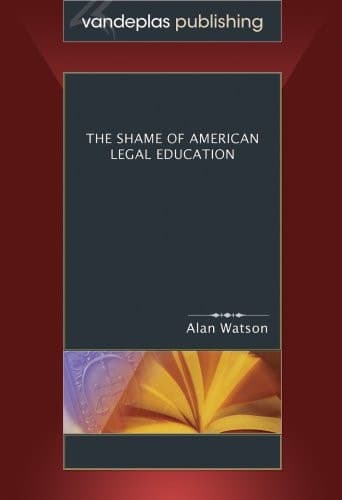 Cover of The Shame of American Legal Education