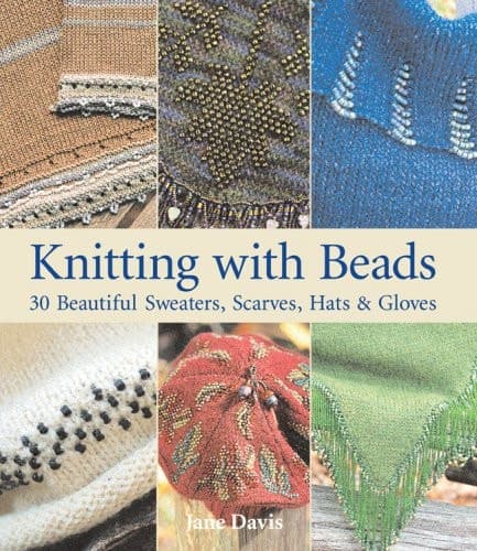 Cover of Knitting with Beads 30 Beautiful Sweaters, Scarves, Hats & Gloves