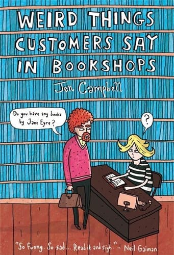 Cover of Weird Things Customers Say in Bookshops