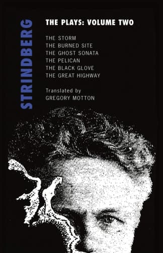 Cover of Strindberg: The Plays: Volume Two: The Storm; The Burned Site; The Ghost Sonata; The Pelican (Oberon Modern Playwrights)