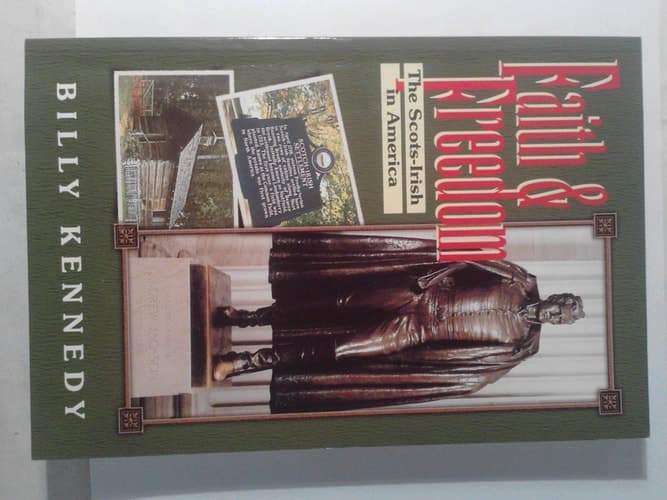 Cover of Faith & Freedom The Scots-Irish in the America