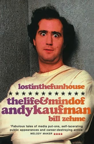 Cover of Lost in the Funhouse The Life and Mind of Andy Kaufman