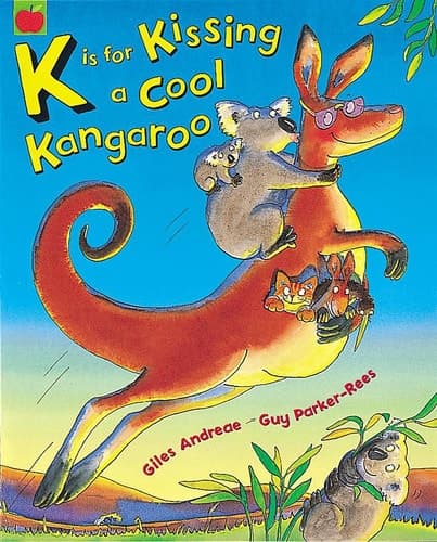 Cover of K is for Kissing a Cool Kangaroo