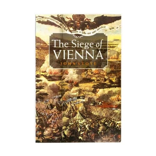 Cover of The Siege of Vienna The Last Great Trial Between Cross & Crescent