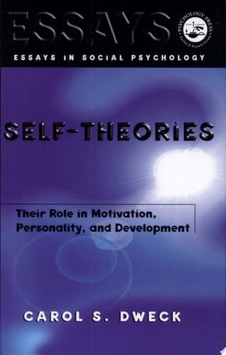 Cover of Self-theories Their Role in Motivation, Personality, and Development