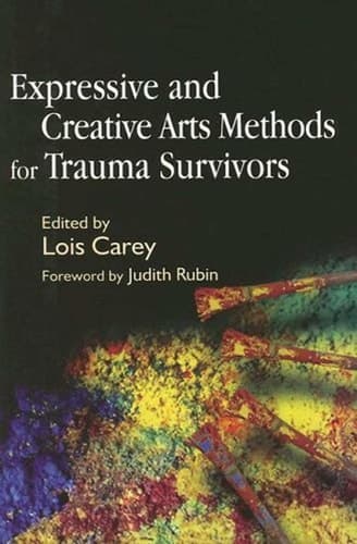 Cover of Expressive and Creative Arts Methods for Trauma Survivors
