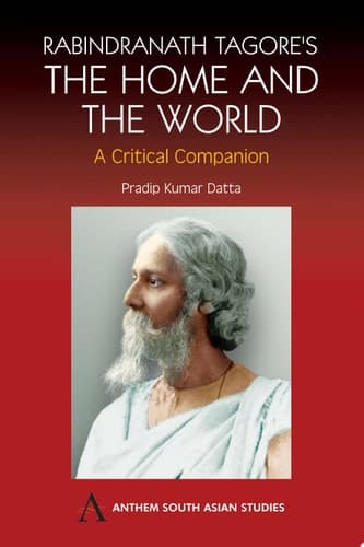 Cover of Rabindranath Tagore's The Home and the World A Critical Companion