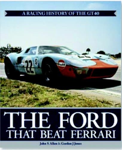 Cover of Ford That Beat Ferrari A Racing History of the Gt40