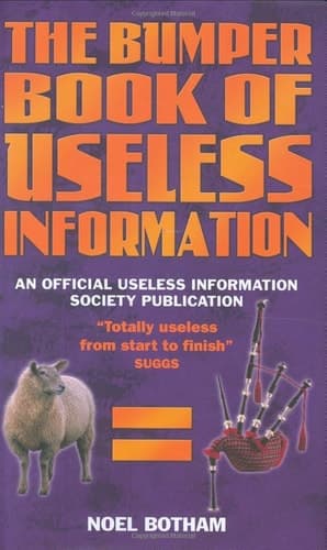 Cover of The Bumper Book of Useless Information An Official Useless Information Society Publication
