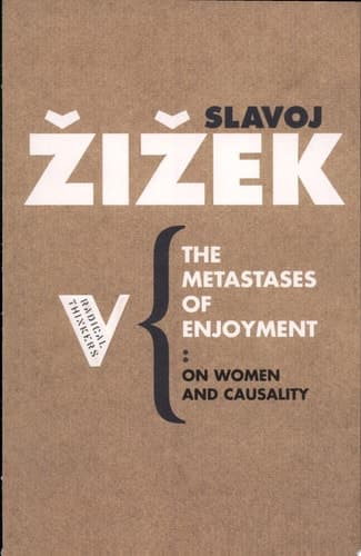 Cover of The Metastases of Enjoyment On Women and Casuality