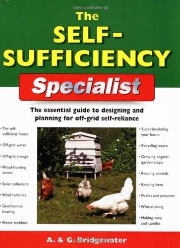 Cover of The Self-Sufficiency Specialist The Essential Guide to Designing and Planning for Off-Grid Self-Reliance