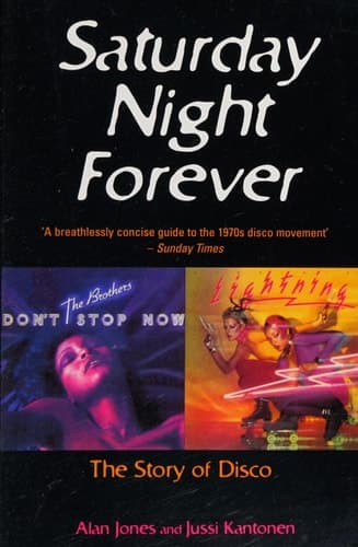 Cover of Saturday Night Forever The Story of Disco
