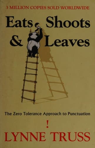 Cover of Eats, Shoots and Leaves The Zero Tolerance Approach to Punctuation