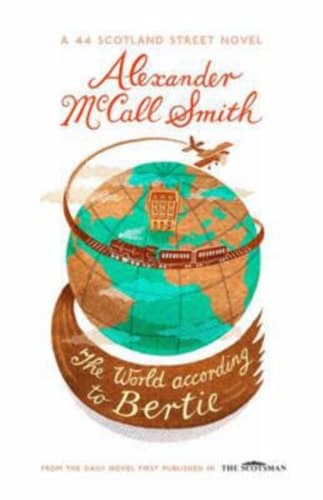 Cover of The World According to Bertie 44 Scotland Street Series (4)