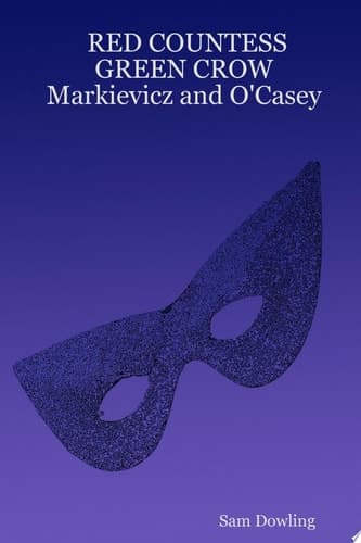 Cover of Red Countess Green Crow Markievicz and O'Casey