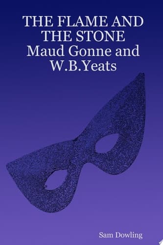 Cover of The Flame and the Stone Maud Gonne and W.B.Yeats