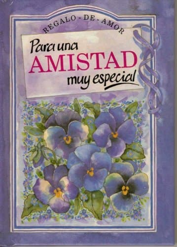 Cover of Para una Amistad Muy Especial (To a Very Special Friend)