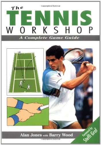 Cover of The Tennis Workshop A Complete Game Guide