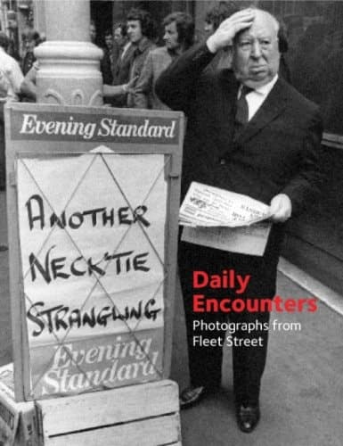 Cover of Daily Encounters: Photographs from Fleet Street