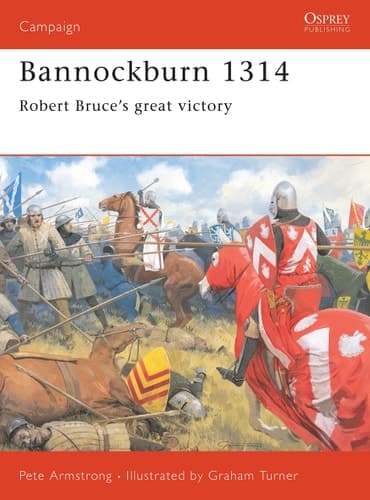 Cover of Bannockburn 1314 Robert Bruce’s great victory