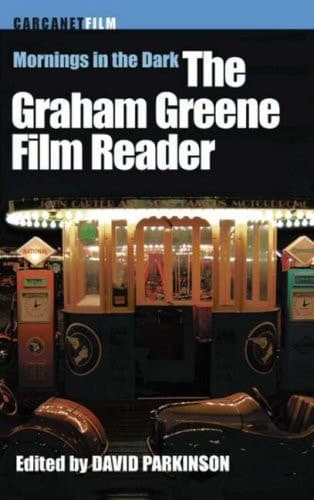 Cover of Mornings in the Dark The Graham Greene Film Reader
