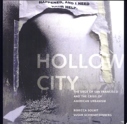 Cover of Hollow City The Siege of San Francisco and the Crisis of American Urbanism