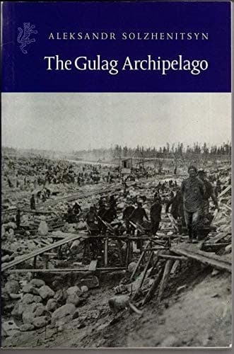 Cover of The Gulag Archipelago, 1918-1956 An Experiment in Literary Investigation