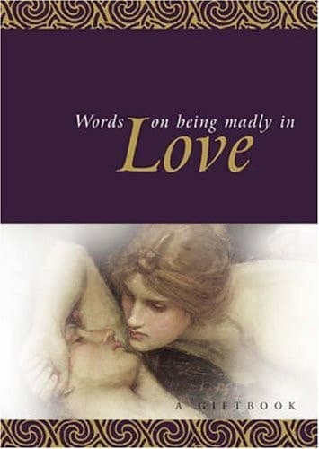 Cover of Words on Being Madly in Love