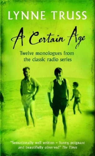 Cover of A Certain Age: Twelve Monologues from the Classic Radio Series