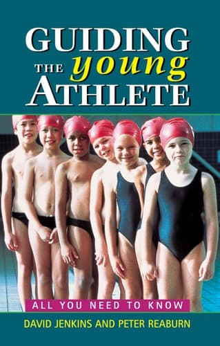 Cover of Guiding the Young Athlete All You Need to Know