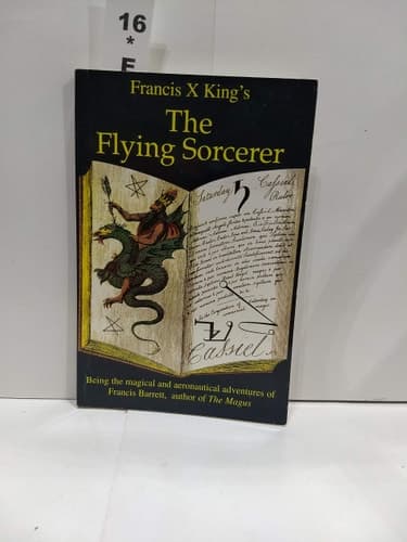 Cover of The Flying Sorcerer Being the Magical and Aeronautical Adventures of Francis Barrett, Author of The Magus