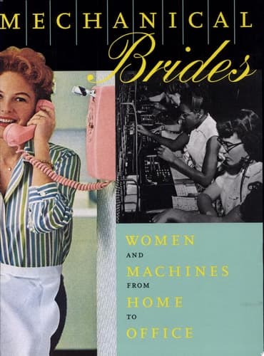Cover of Mechanical Brides Women and Machines from Home to Office