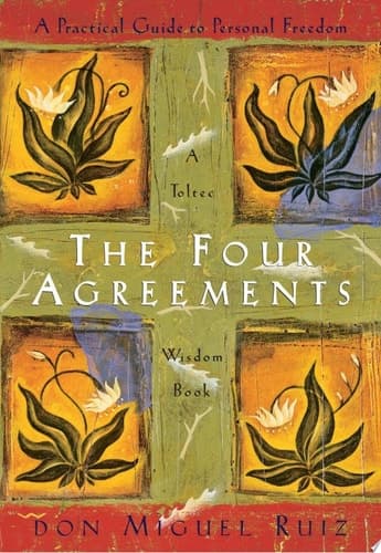 Cover of The Four Agreements A Practical Guide to Personal Freedom