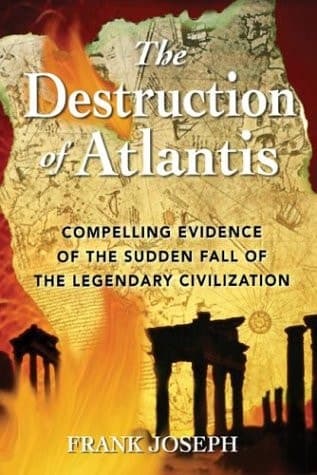 Cover of The Destruction of Atlantis Compelling Evidence of the Sudden Fall of the Legendary Civilization