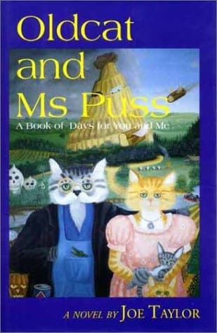 Cover of Oldcat and Ms Puss A Book of Days for You and Me