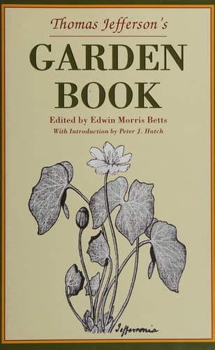 Cover of Thomas Jefferson's Garden Book, 1766-1824 With Relevant Extracts from His Other Writings