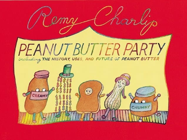 Cover of Peanut Butter Party Including the History, Uses, and Future of Peanut Butter