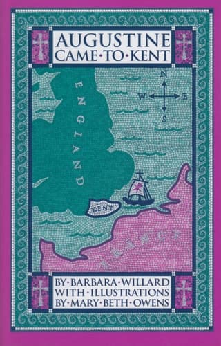 Cover of Augustine Came to Kent